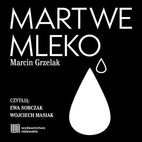 audiobooki: Martwe mleko – audiobook