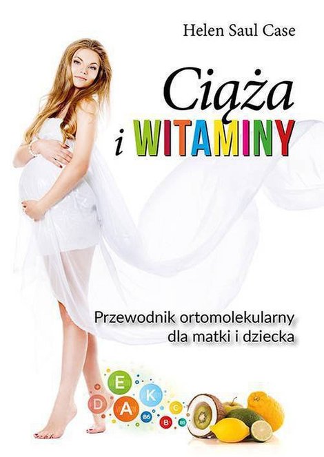 ebooki: Ciąża i witaminy. Przewodnik ortomolekularny dla matki i dziecka – ebook