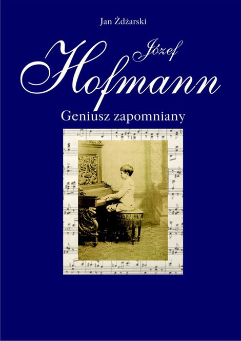 ebooki: Józef Hofmann - geniusz zapomniany – ebook