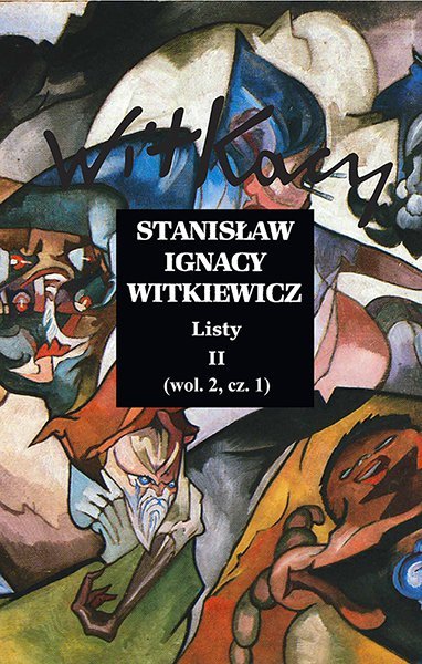 ebooki: Stanisław Ignacy Witkiewicz. Listy II. Wolumin 2 część 1 – ebook