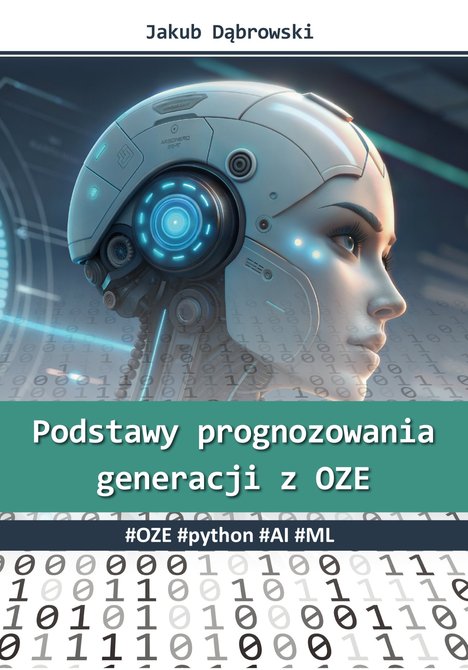 ebooki: Podstawy prognozowania generacji z OZE. #OZE #python #AI #ML – ebook