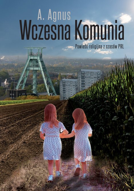 ebooki: Wczesna Komunia. Powieść religijna z czasów PRL – ebook