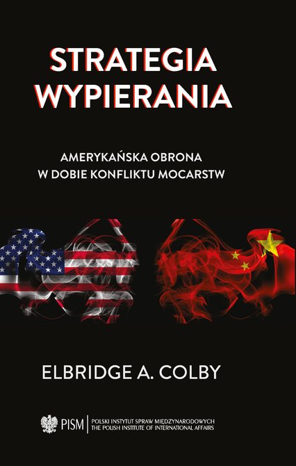 ebooki: Strategia wypierania. Amerykańska obrona w dobie konfliktu mocarstw – ebook