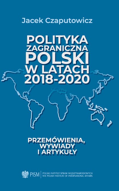 ebooki: Polityka zagraniczna Polski w latach 2018-2020. Przemówienia, wywiady i artykuły – ebook