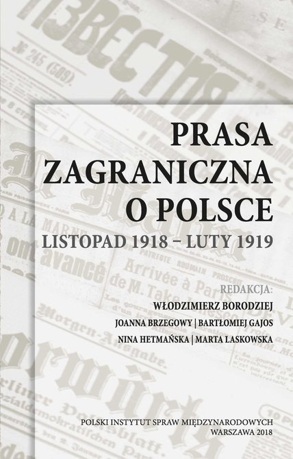 ebooki: Prasa zagraniczna o Polsce. Listopad 1918 - luty 1919 – ebook