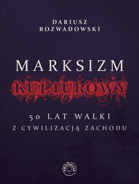 ebooki: Marksizm kulturowy. 50 lat walki z cywilizacją zachodnią – ebook