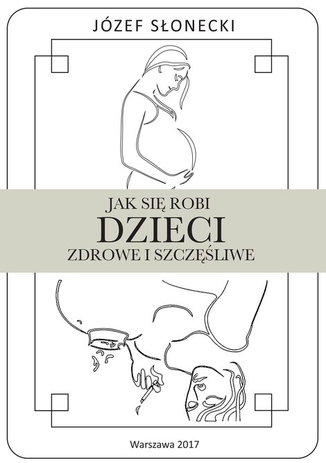 ebooki: Jak się robi dzieci zdrowe i szczęśliwe – ebook