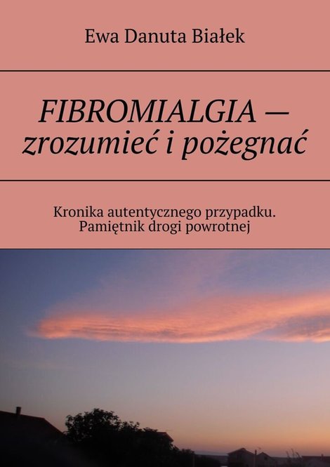 ebooki: FIBROMIALGIA — zrozumieć i pożegnać – ebook