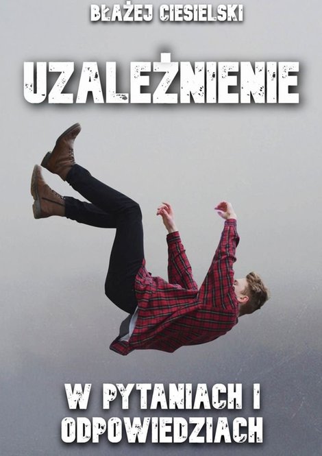 ebooki: Uzależnienie – ebook
