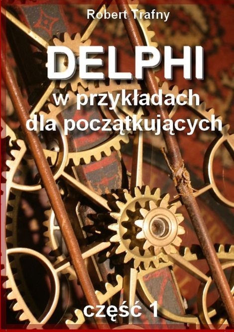 ebooki: Delphi w przykładach dla początkujących – ebook