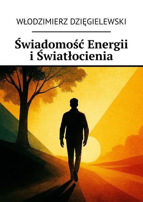 ebooki: Świadomość Energii i Światłocienia – ebook