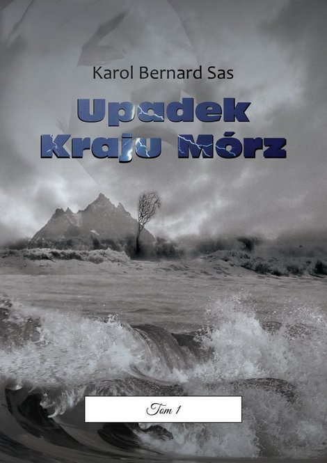 ebooki: Upadek Kraju Mórz. Tom I – ebook