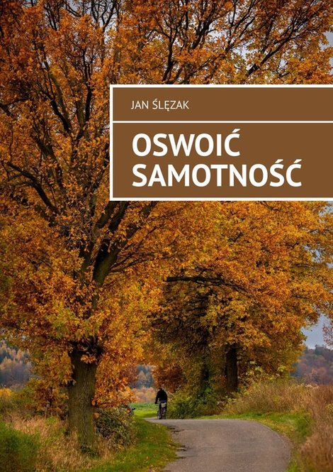 ebooki: Oswoić samotność – ebook
