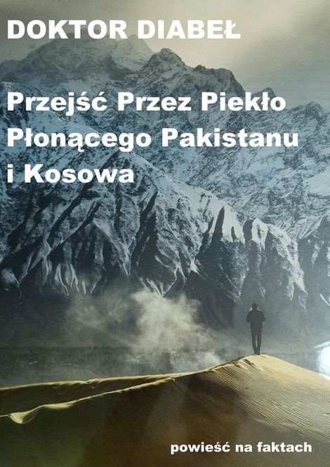 ebooki: Przejść przez piekło płonącego Pakistanu i Kosowa – ebook