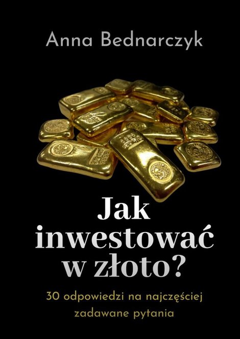 ebooki: Jak inwestować w złoto? – ebook