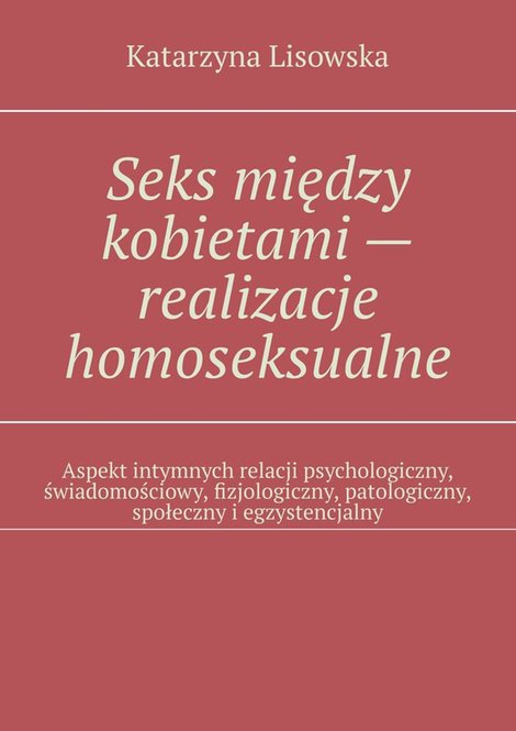ebooki: Seks między kobietami — realizacje homoseksualne – ebook