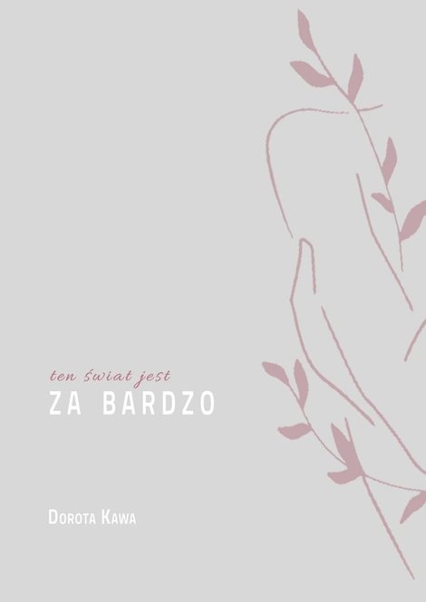 ebooki: Ten świat jest za bardzo – ebook