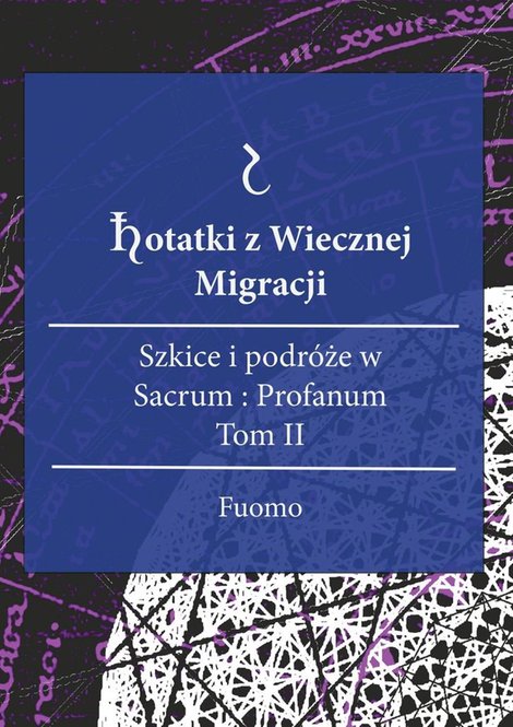 ebooki: Notatki z Wiecznej Migracji. Tom II – ebook