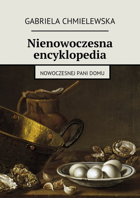 ebooki: Nienowoczesna encyklopedia nowoczesnej Pani Domu – ebook