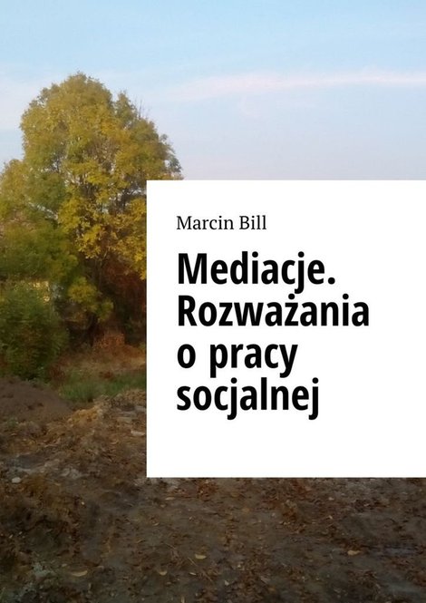 ebooki: Mediacje. Rozważania o pracy socjalnej – ebook