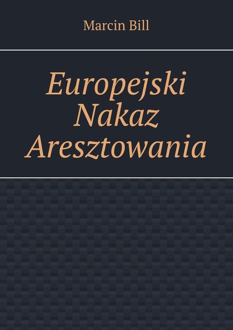 ebooki: Europejski Nakaz Aresztowania – ebook