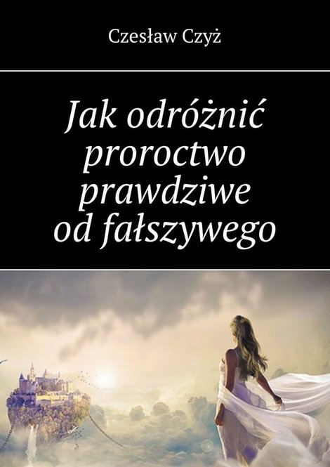 ebooki: Jak odróżnić proroctwo prawdziwe od fałszywego – ebook