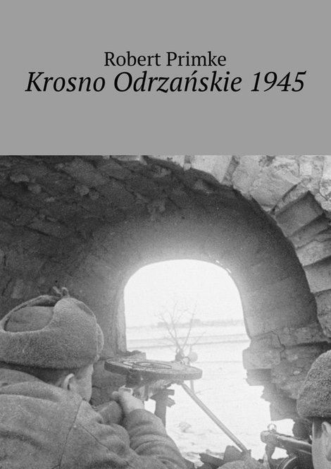 ebooki: Krosno Odrzańskie 1945 – ebook