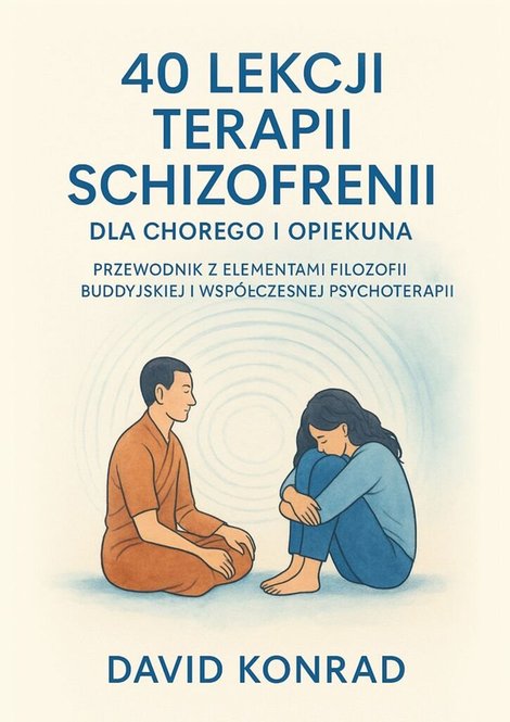 ebooki: 40 lekcji terapii schizofrenii dla chorego i opiekuna – ebook