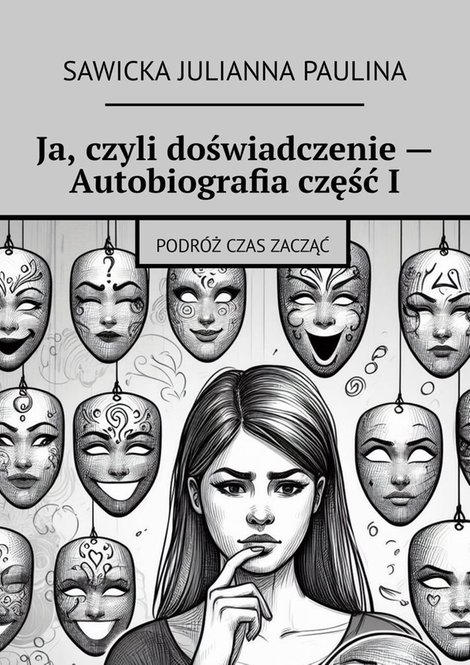 ebooki: Ja, czyli doświadczenie — Autobiografia część I – ebook