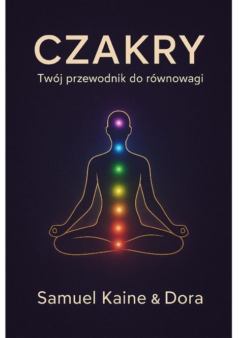 ebooki: Czakry. Twój Przewodnik do Równowagi – ebook