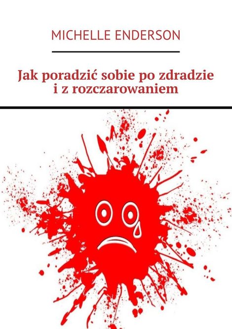 ebooki: Jak poradzić sobie po zdradzie i z rozczarowaniem – ebook