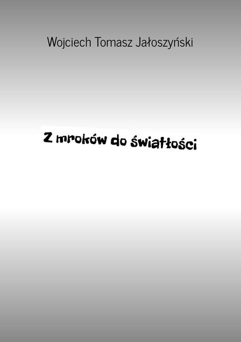 ebooki: Z mroków do światłości – ebook