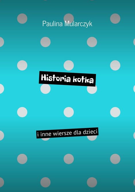 ebooki: Historia kotka i inne wiersze dla dzieci – ebook