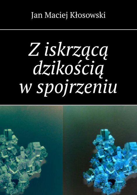 ebooki: Z iskrzącą dzikością w spojrzeniu – ebook