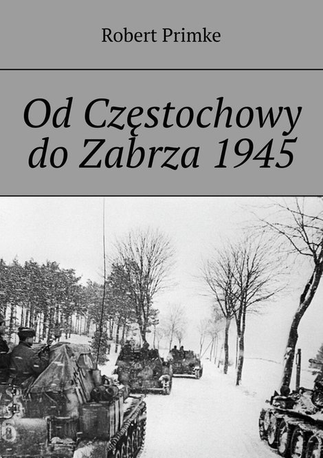 ebooki: Od Częstochowy do Zabrza 1945 – ebook