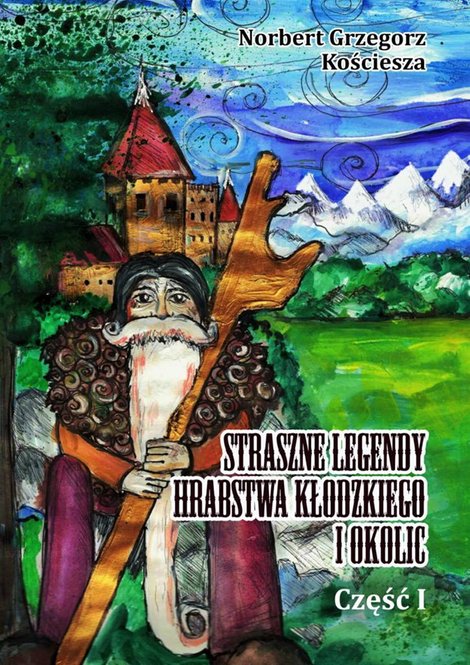 ebooki: Straszne Legendy Hrabstwa Kłodzkiego i okolic – ebook