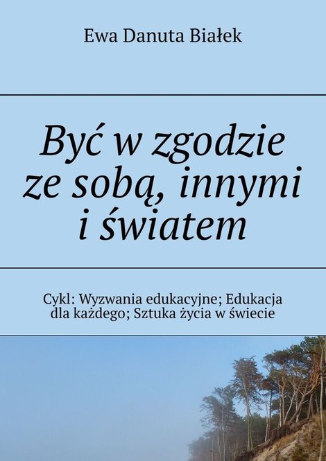 ebooki: Być w zgodzie ze sobą, innymi i światem – ebook