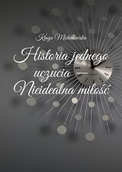 ebooki: Historia jednego uczucia. Nieidealna miłość – ebook