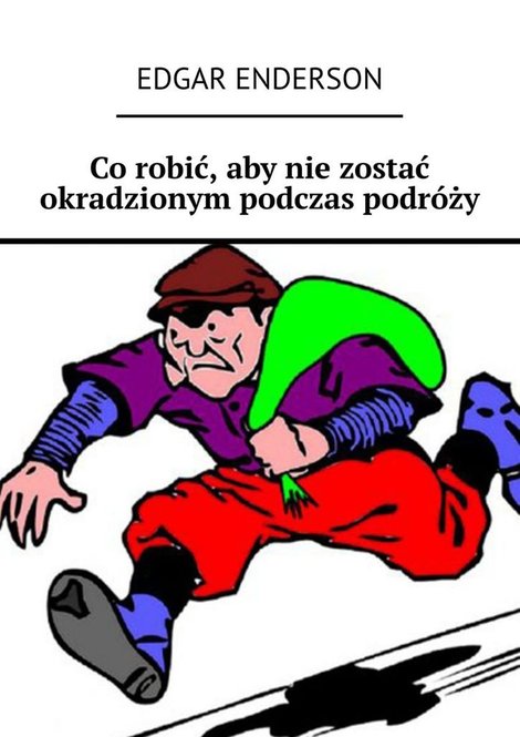ebooki: Co robić, aby nie zostać okradzionym podczas podróży – ebook