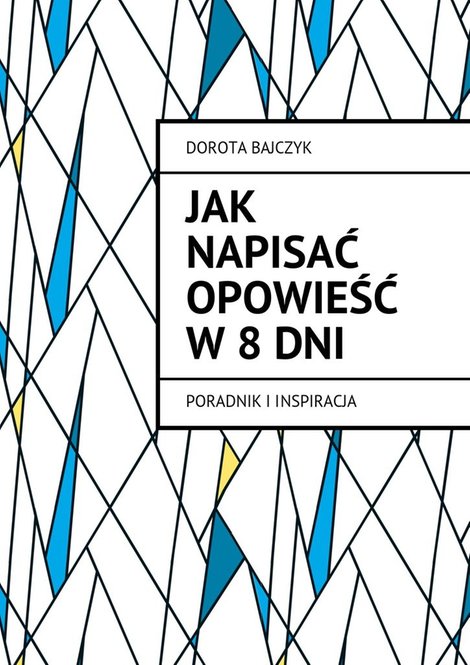 ebooki: Jak napisać opowieść w 8 dni – ebook