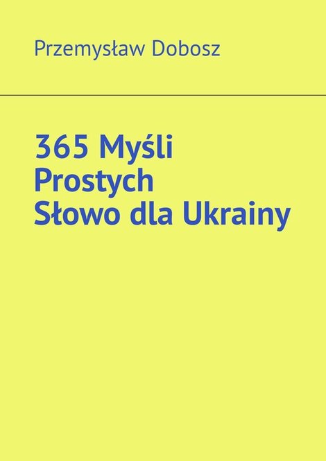 ebooki: 365 Myśli Prostych. Słowo dla Ukrainy – ebook