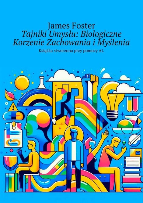 ebooki: Tajniki Umysłu: Biologiczne Korzenie Zachowania i Myślenia – ebook