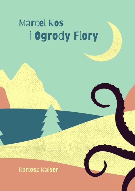 ebooki: Marcel Kos i Ogrody Flory – ebook