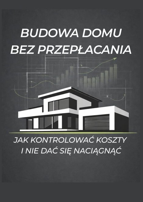ebooki: Budowa domu bez przepłacania – ebook