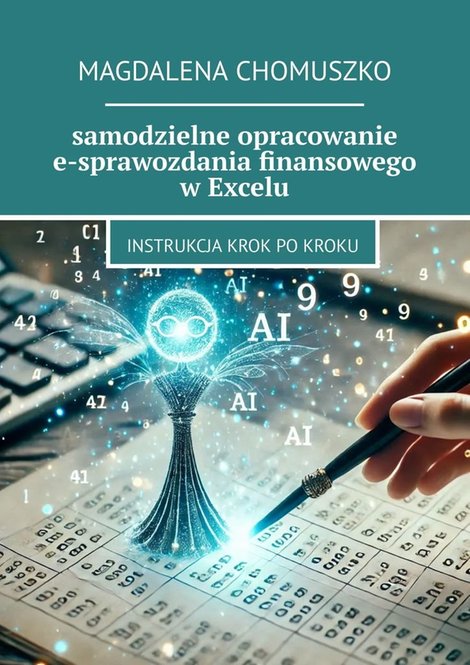 ebooki: Samodzielne opracowanie e-sprawozdania finansowego w Excelu – ebook