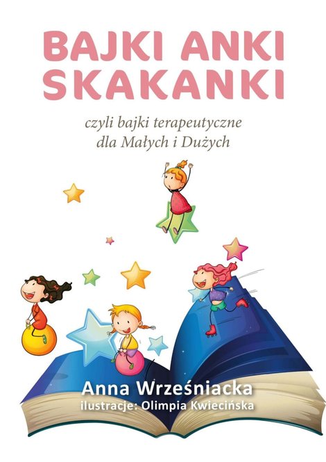 ebooki: Bajki Anki Skakanki, czyli bajki terapeutyczne dla Małych i Dużych – ebook