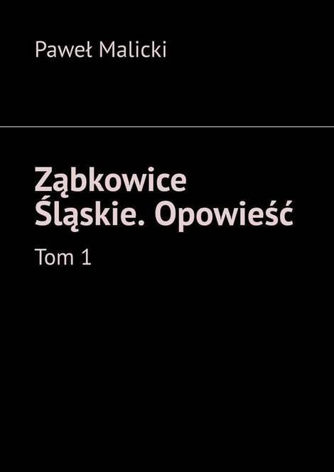 ebooki: Ząbkowice Śląskie. Opowieść. Tom 1 – ebook