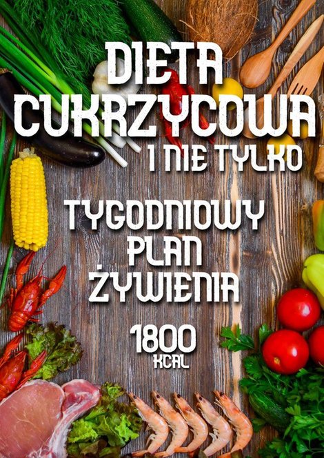 ebooki: Dieta cukrzycowa i nie tylko – ebook