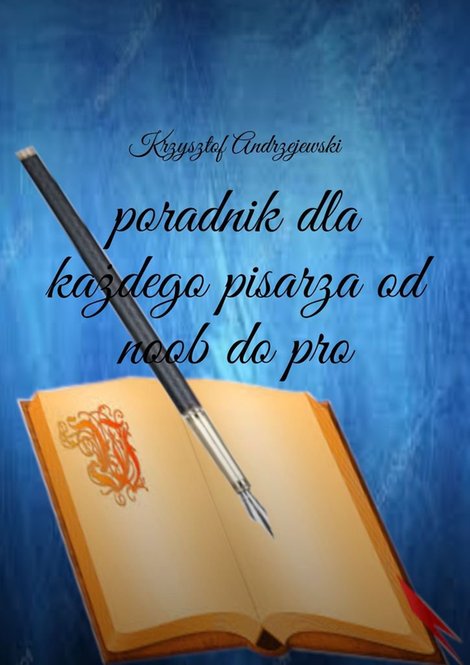 ebooki: Poradnik dla każdego pisarza od noob do pro – ebook