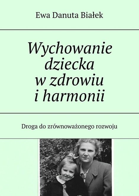 ebooki: Wychowanie dziecka w zdrowiu i harmonii – ebook